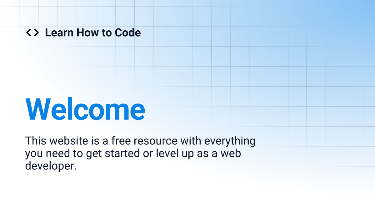 Welcome | Learn How to Code