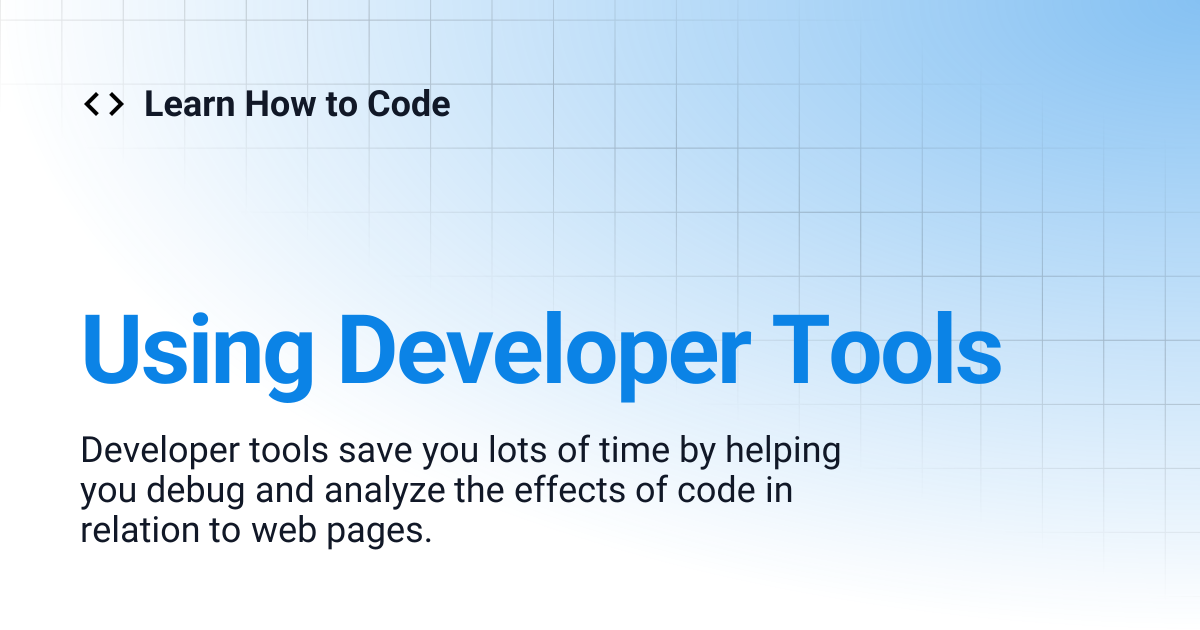 Using Developer Tools | Learn How to Code