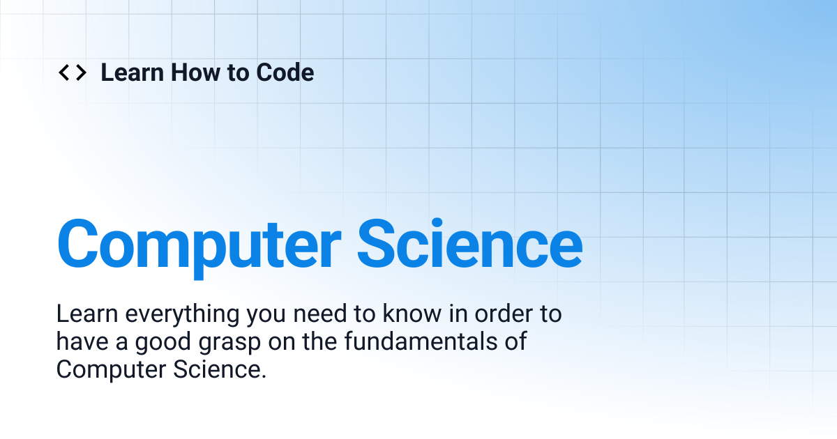 Computer Science | Learn How to Code